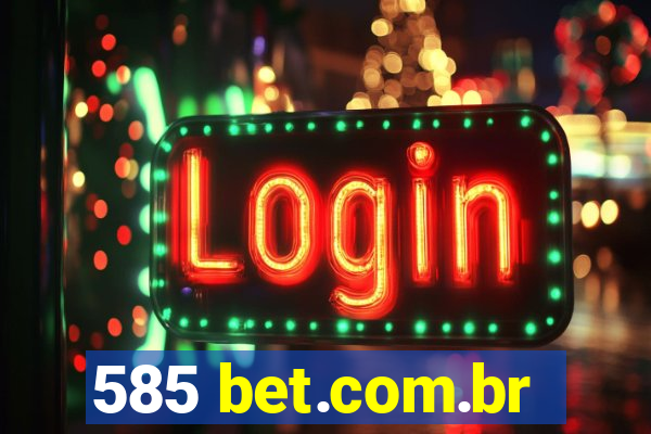 585 bet.com.br